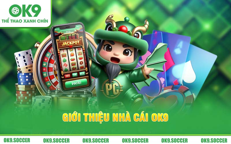 OK9 - Nền tảng giải trí trực tuyến cao cấp với công nghệ hiện đại